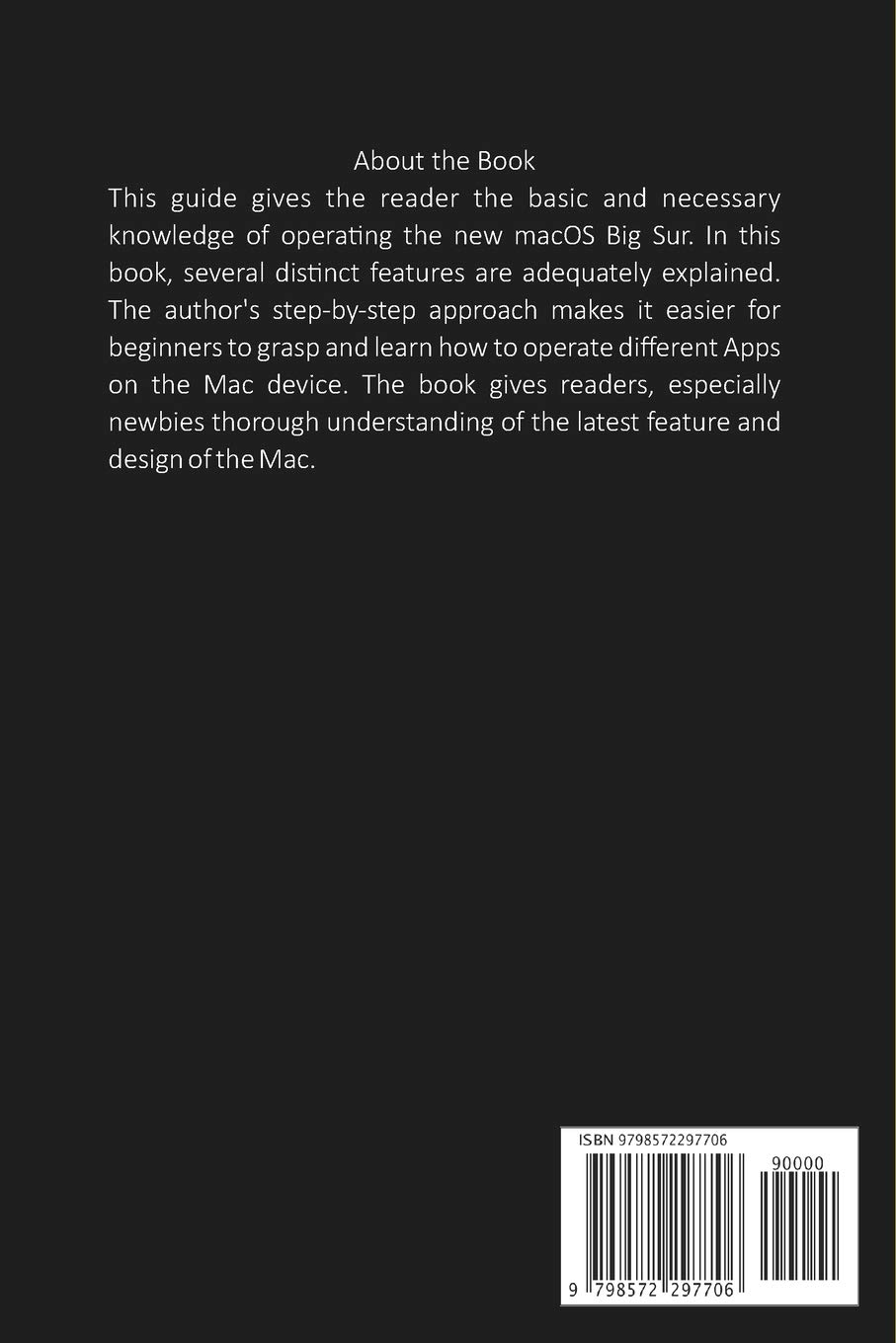 MacOS Big Sur For the Elderly: A Simple illustrated Guide to Using macOS 11 for iMac and MacBooks