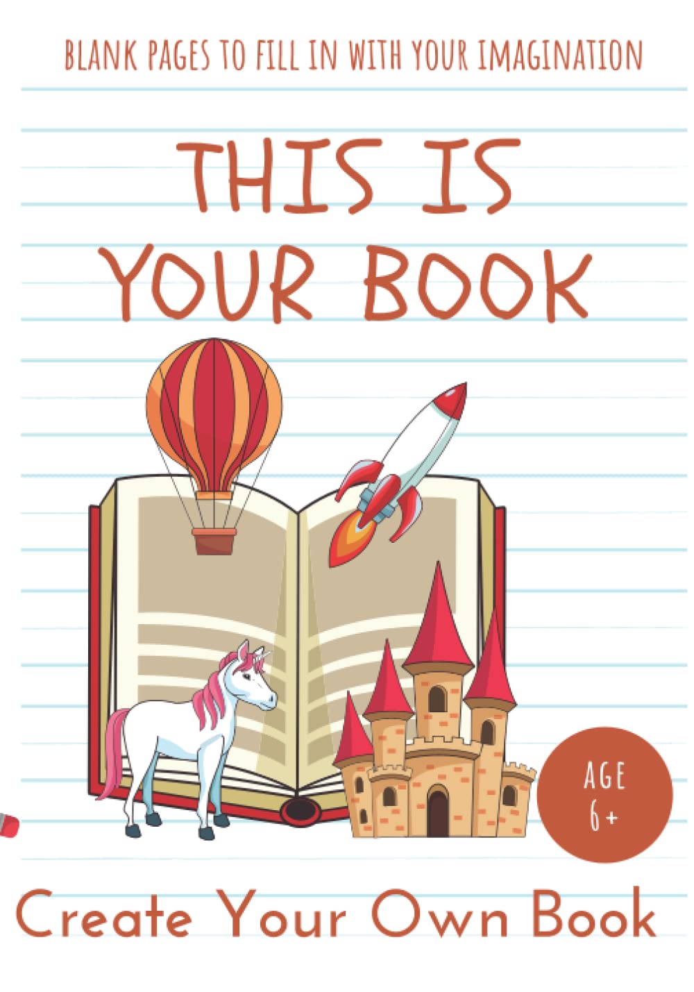 Make Your Own Book - Creative Writing: Write And Make Your Own Story Book for Kids