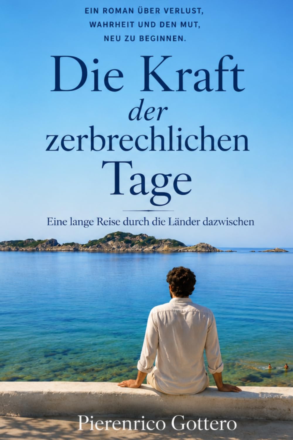 Die Kraft der zerbrechlichen Tage: Eine lange Reise durch die Länder dazwischen: 1 (Die Saga der Länder dazwischen)