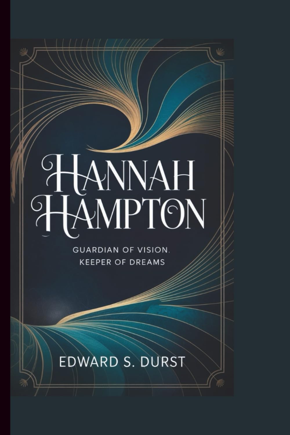 HANNAH HAMPTON: Guardian of Vision, Keeper of Dreams