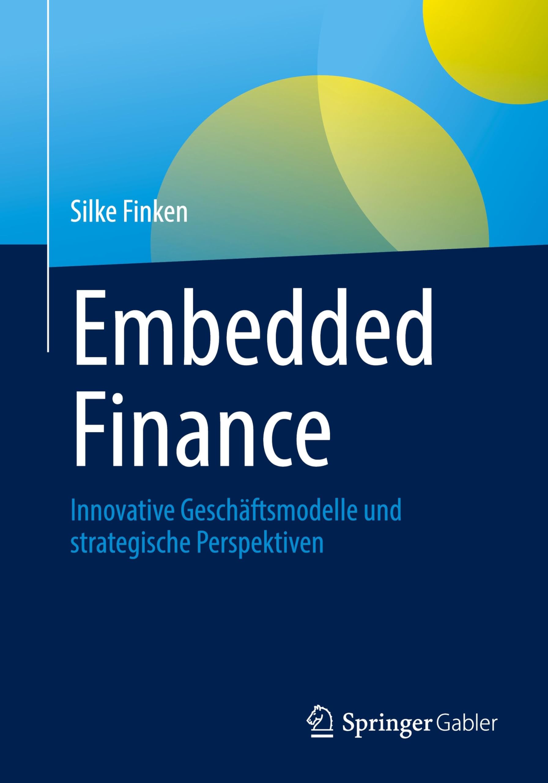 Embedded Finance: Innovative Geschäftsmodelle und strategische Perspektiven