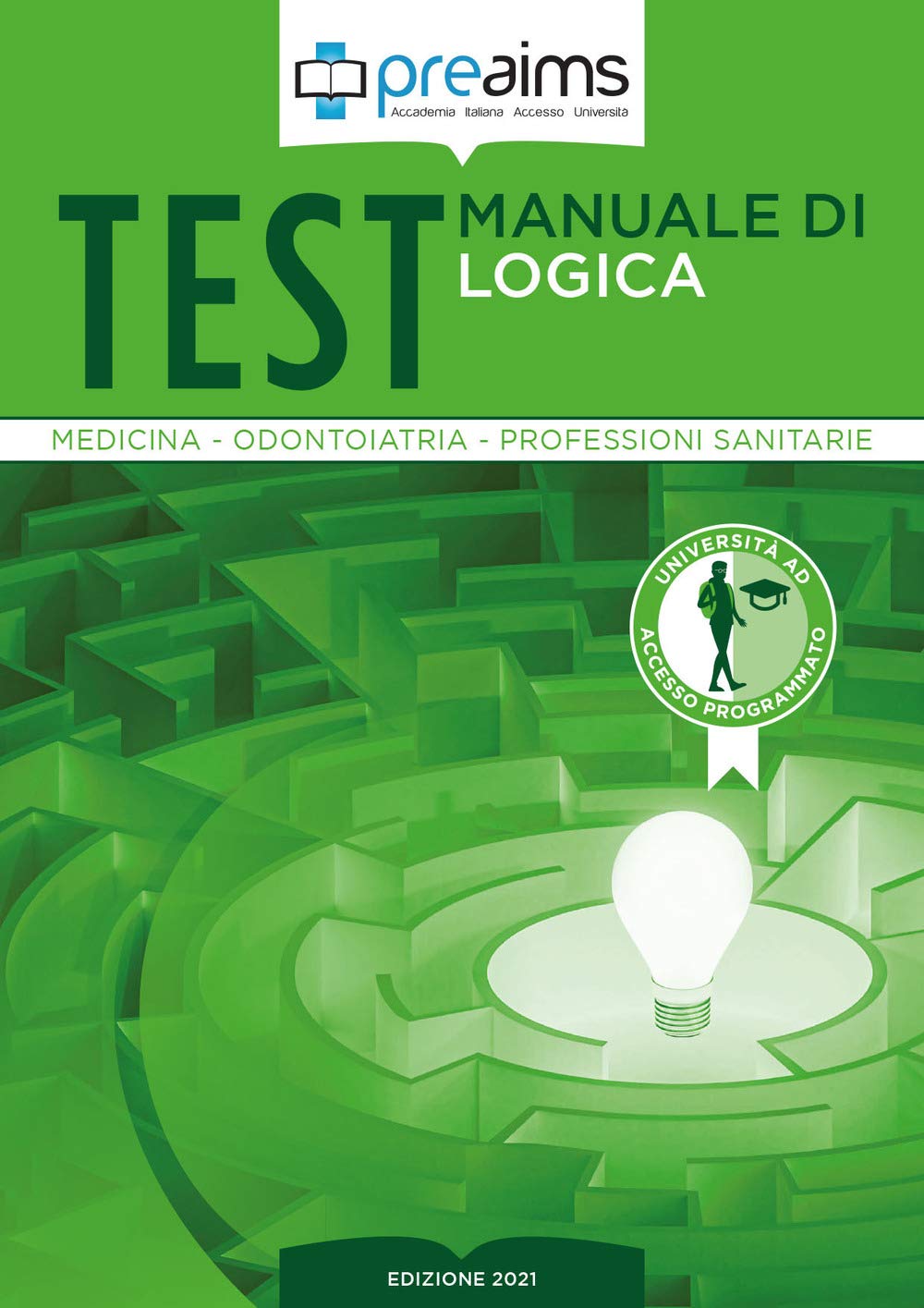 Preaims. Manuale Di Logica. Test Medicina, Odontoiatria E Professioni Sanitarie - 4