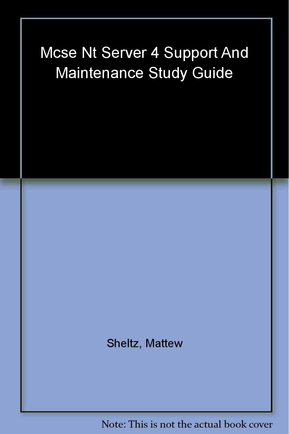 McSe Nt Server 4 Support and Maintenance: Study Guide Exam 70-244