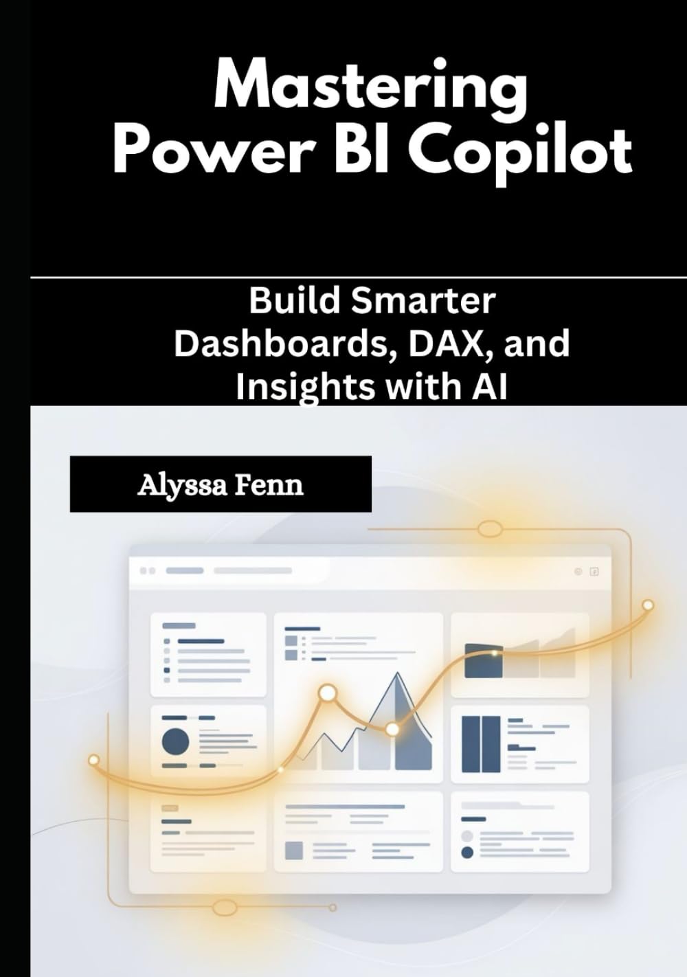 Mastering Power BI Copilot: Build Smarter Dashboards, DAX, and Insights with AI