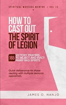 How to Cast Out the Spirit of Legion Spiritual Warfare Mentor