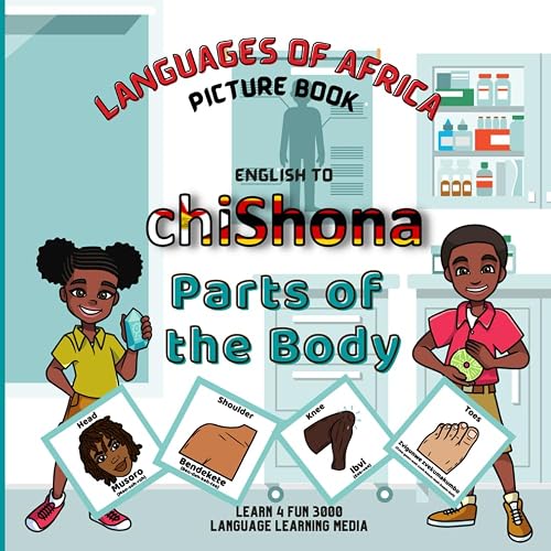 Languages of Africa Kids Picture Book: English to chiShona (Parts of the Body) (Learn Shona)