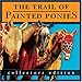 The Trail of Painted Ponies, Collectors Edition