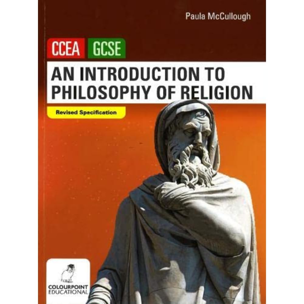 An Introduction to Philosophy of Religion: Ccea GCSE Religious Studies