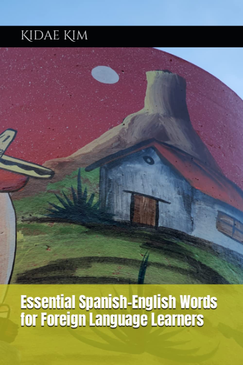 Essential Spanish-English Words for Foreign Language Learners