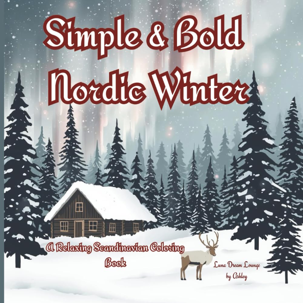 Simple & Bold Nordic Winter: A Relaxing Scandinavian Coloring Book