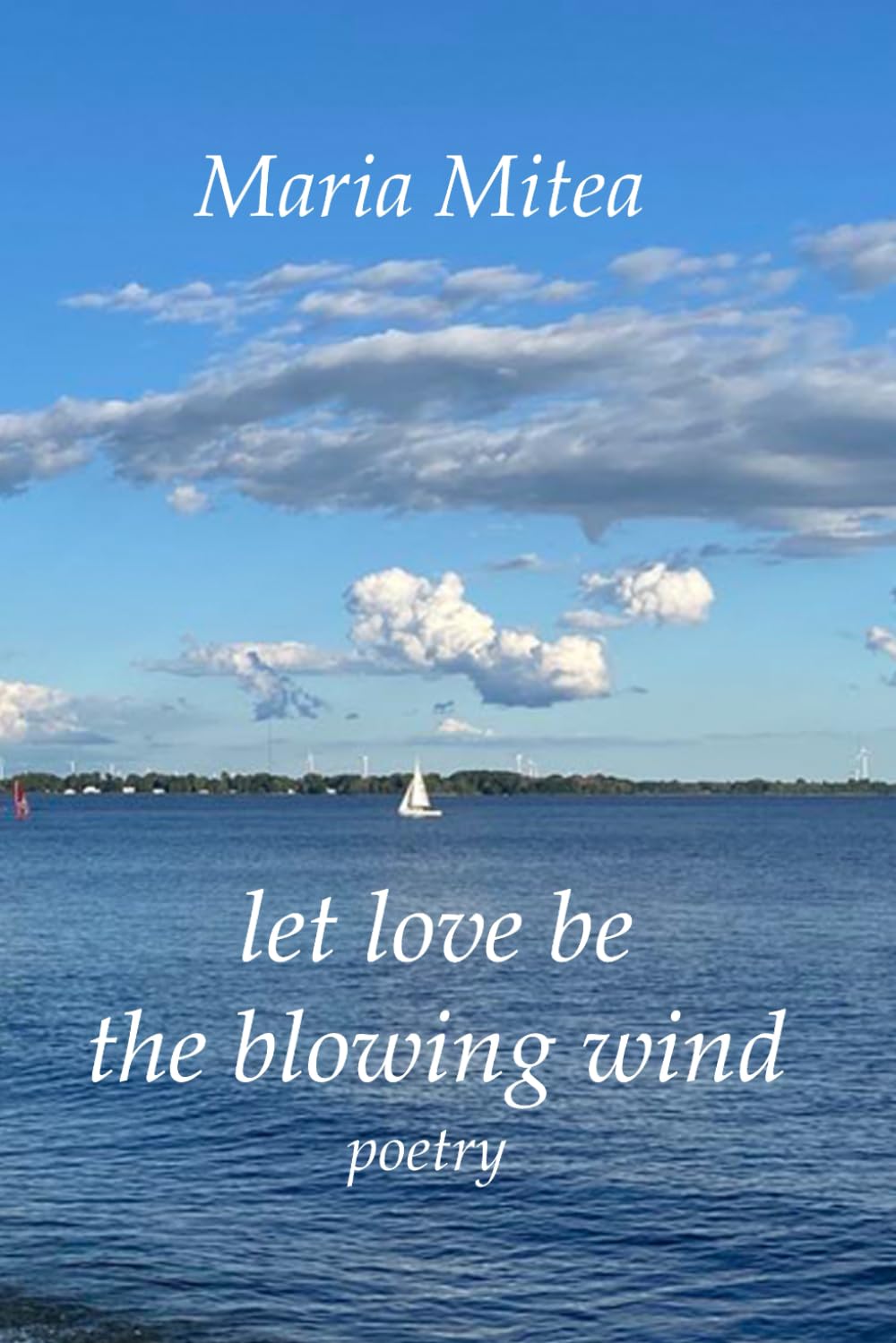 let love be the blowing wind