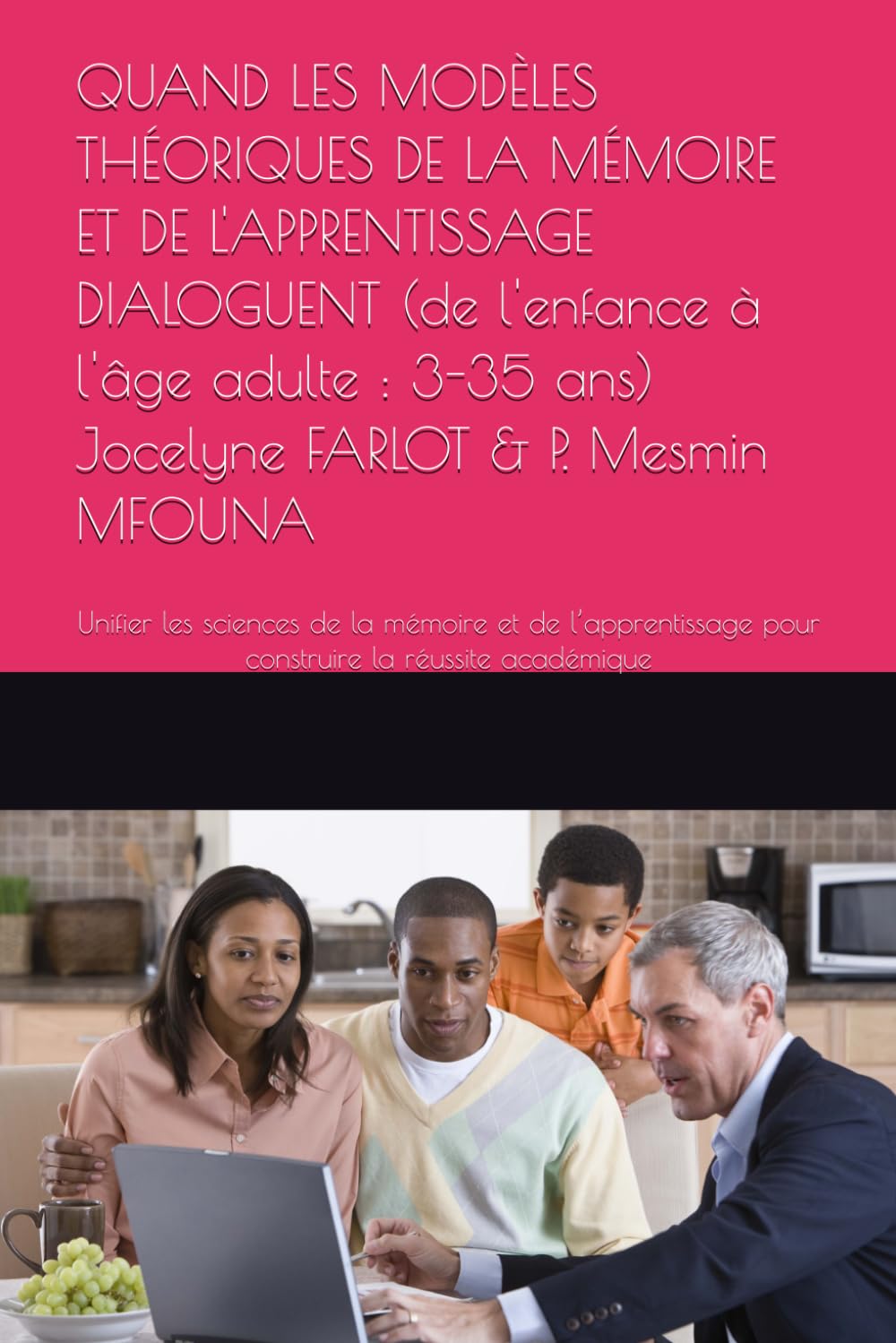 Quand les modèles dialoguent: Unifier les sciences de la mémoire et de l’apprentissage pour construire la réussite académique