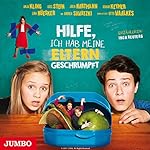 Hilfe, ich hab meine Eltern geschrumpft: Das Original-Hörspiel zum Film
