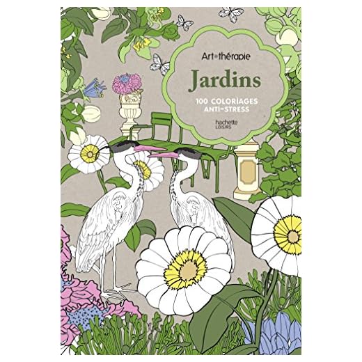 Jardins: 100 coloriages anti-stress