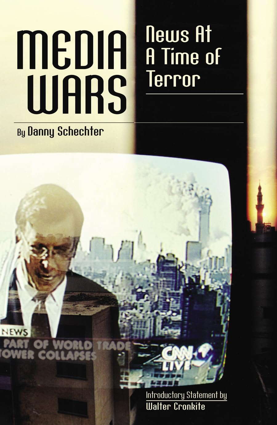 Media Wars: News at a Time of Terror (Polemics)