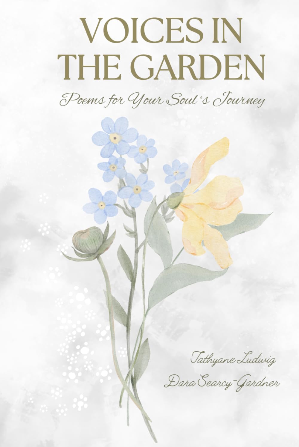 Voices in the Garden: Poems for Your Soul's Journey