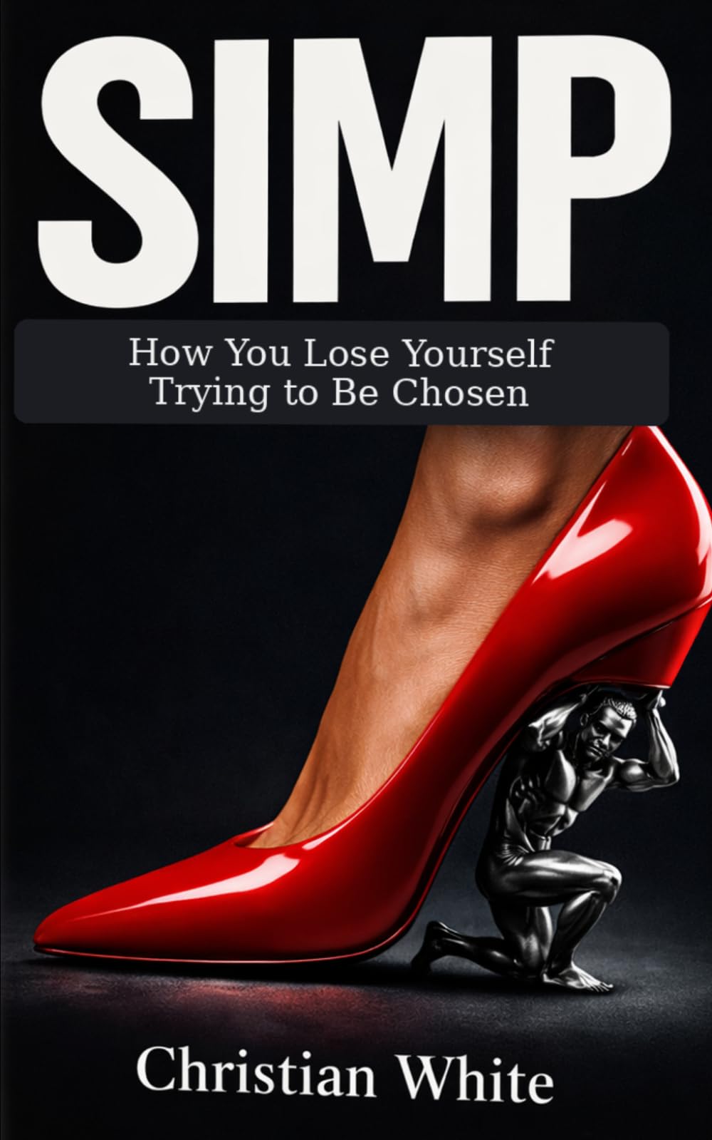 SIMP: How You Lose Yourself Trying to Be Chosen
