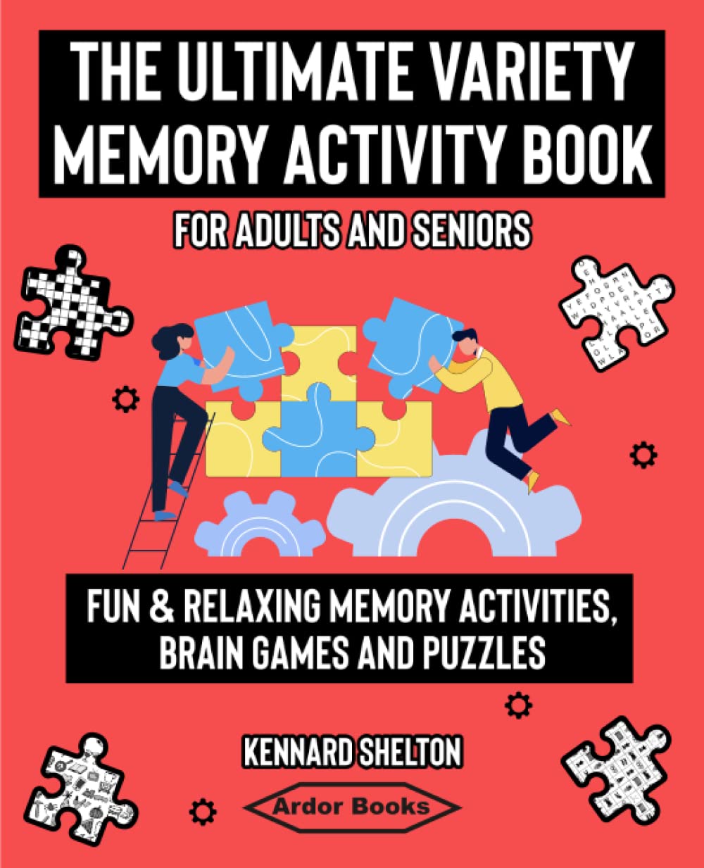 The Ultimate Variety Memory Activity Book For Adults and Seniors Fun