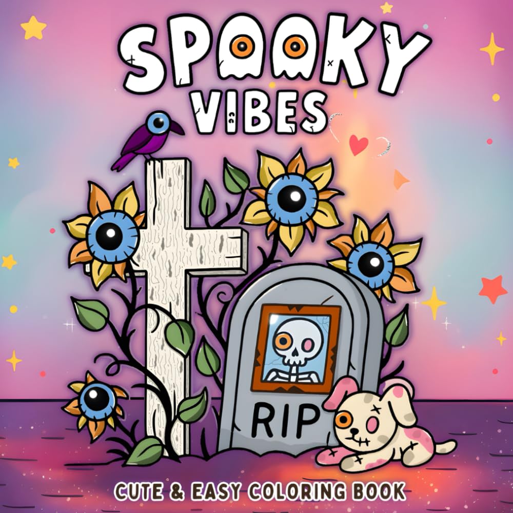 Spooky Vibes: Creepy Cute Characters and Cozy Hygge Scenes – Easy Halloween Coloring Book for Adults and Teens to Relax and Relieve Stress