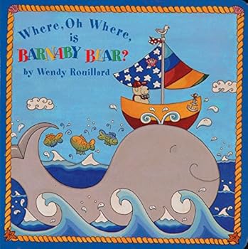 Hardcover Where, Oh Where, Is Barnaby Bear? Book