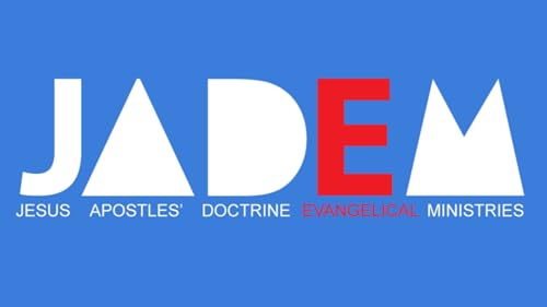 JADEM | JESUS ​​APÓSTOLOS DOUTRINAS MINISTÉRIOS EVANGÉLICOS