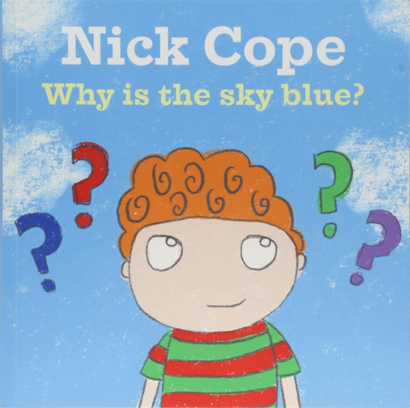 Why Is The Sky Blue? (Nick Cope)