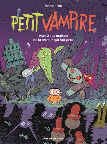 petit vampire acte 2 la maison de la terreur qui fait peur