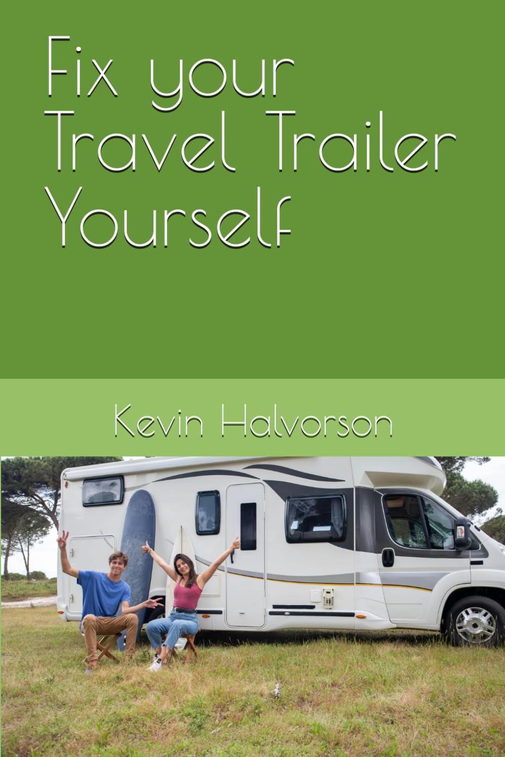 Fix your Travel Trailer Yourself