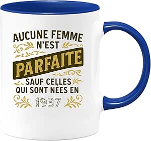 Quotedazur - Mug Personnalisé Tasse Humour Aucune Femme N'Est Parfaite Sauf Celles Nées En 1937