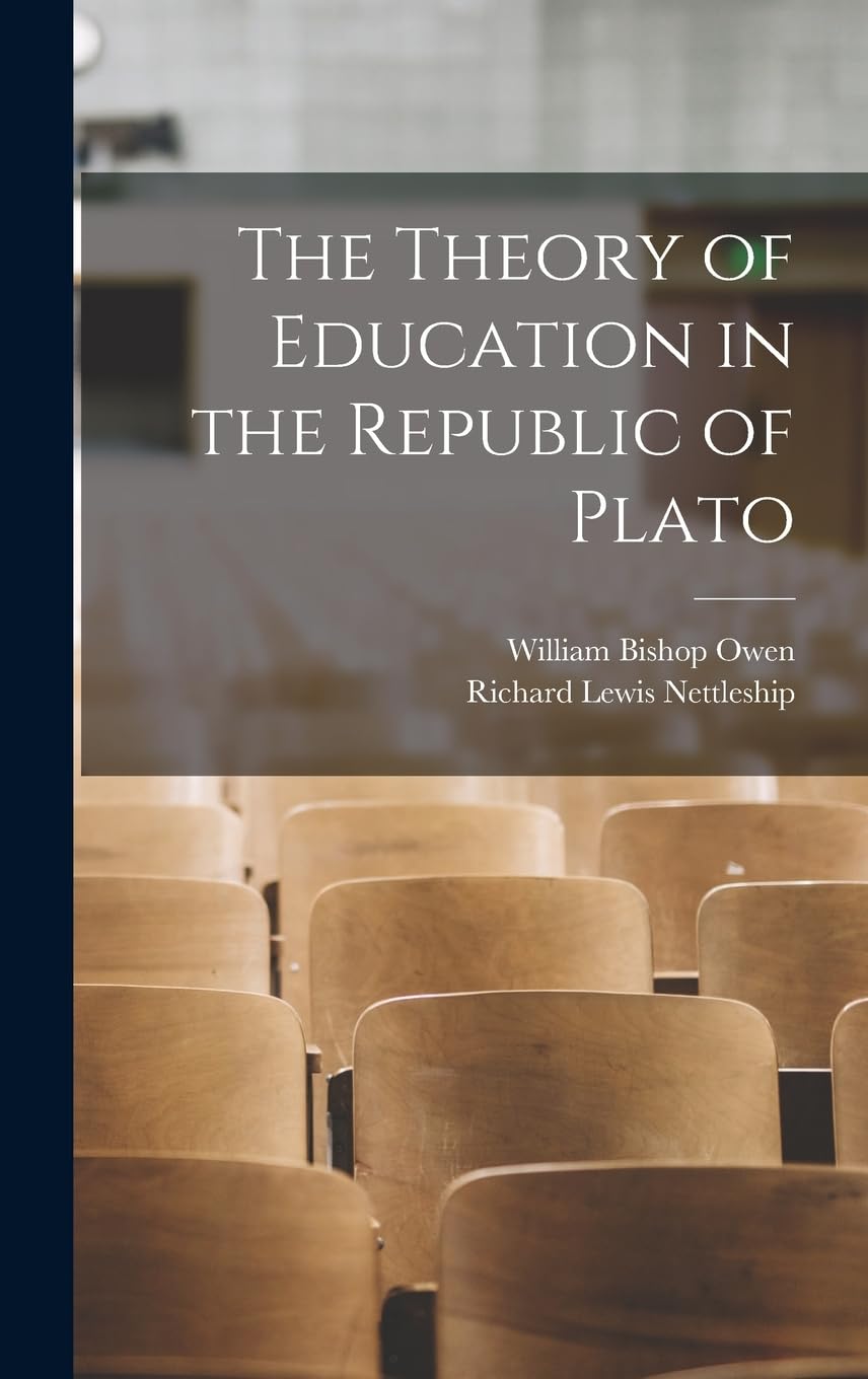 The Theory of Education in the Republic of Plato      Hardcover – October 27, 2022
