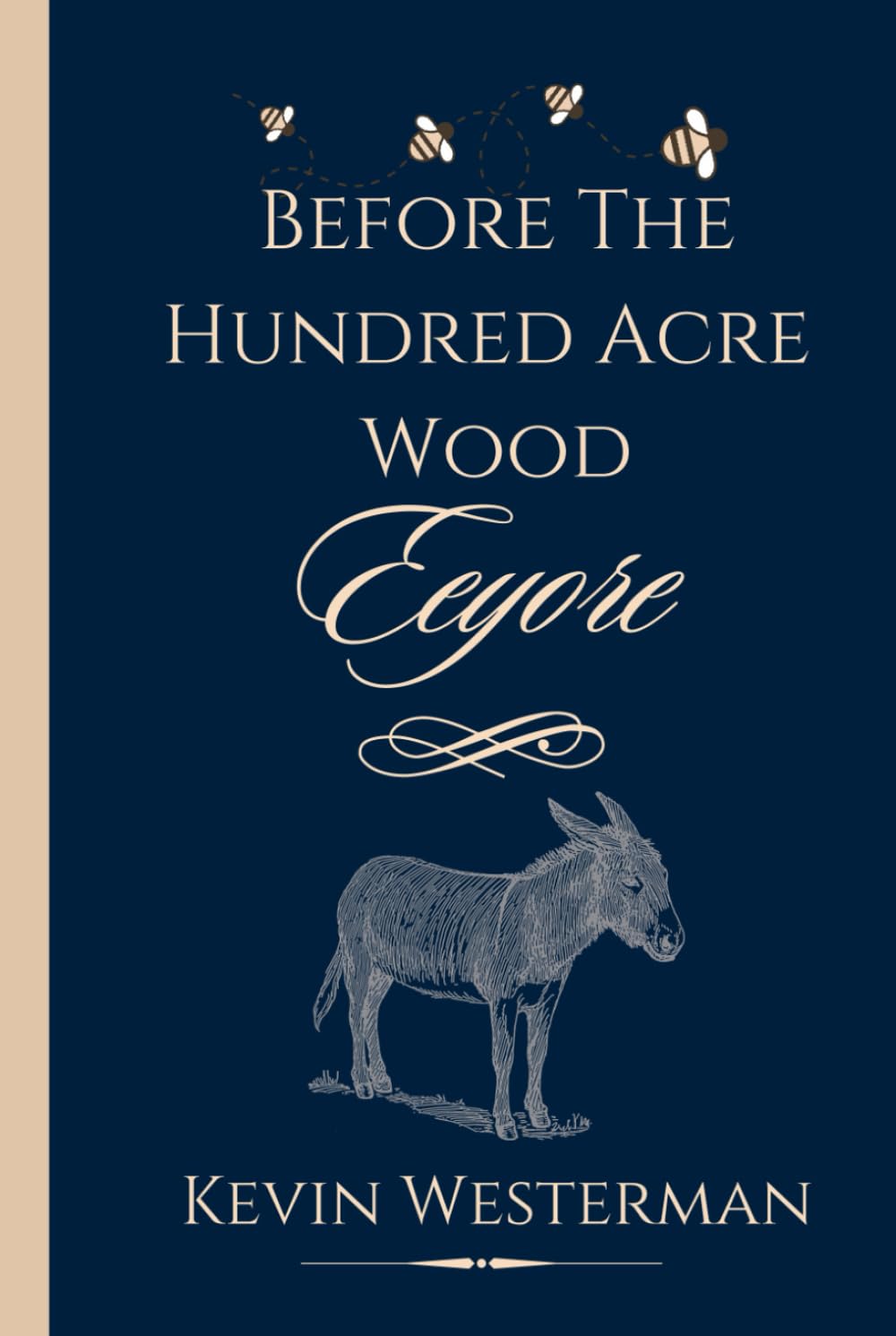 Before the Hundred Acre Wood: Eeyore
