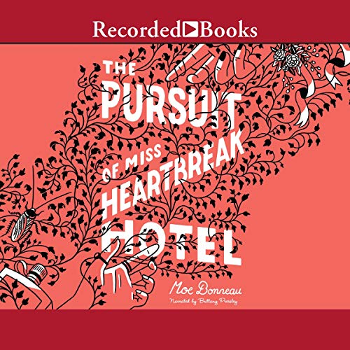 The Pursuit of Miss Heartbreak Hotel by Moe Bonneau episode artwork