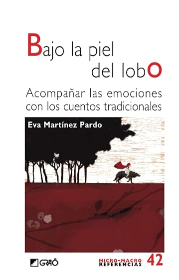 Bajo la Piel del Lobo: Acompañar las Emociones con los Cuentos Tradici