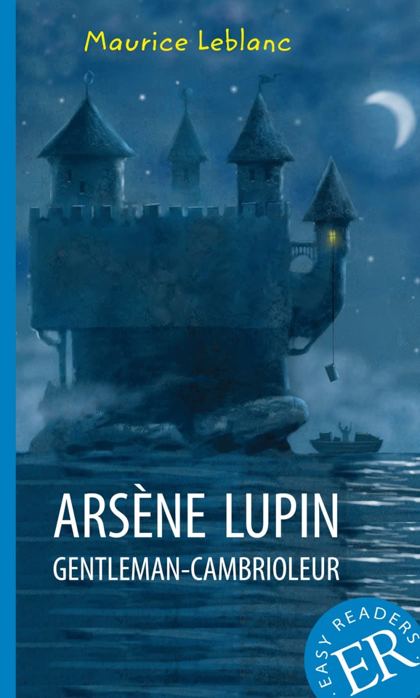 Arsène Lupin gentleman-cambrioleur: Französische Lektüre A2. Lektüre