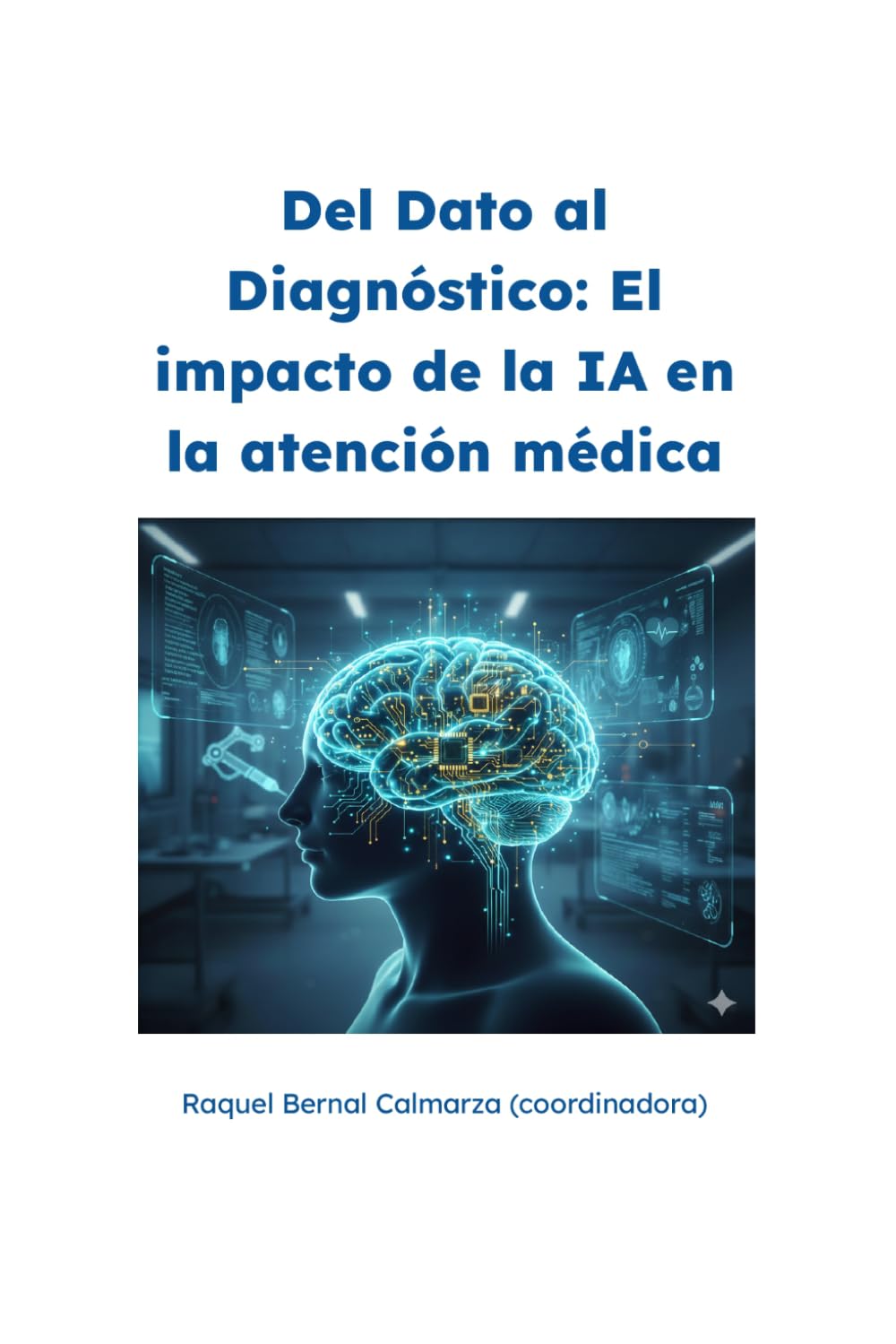 Del dato al diagnóstico: el impacto de la IA en la atención médica