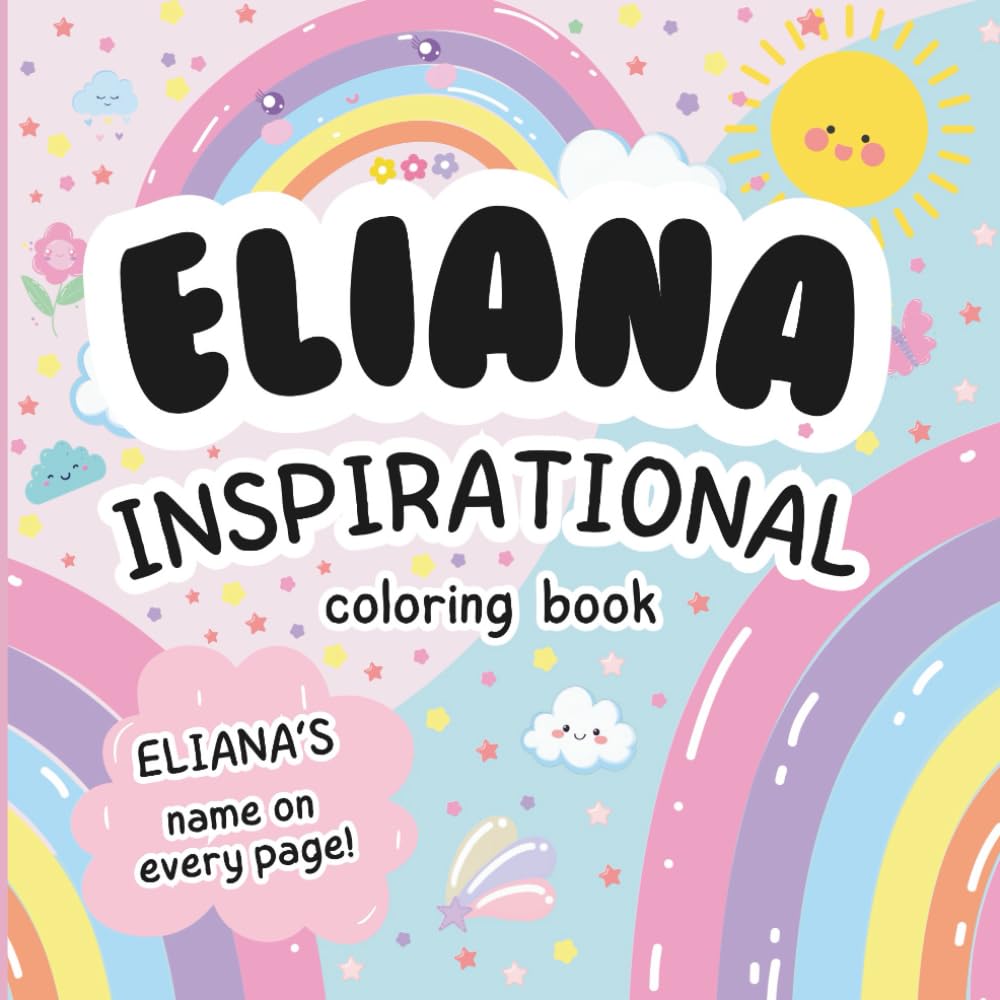 Eliana Inspirational Coloring Book: Personalized Just for Eliana – Eliana's Name Appears on Every Coloring Page