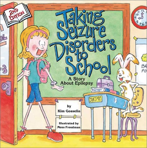 Taking Seizure Disorders To School: A Story About Epilepsy (Special Kids In School) #TOP2