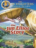 Torchlighters: Jim Elliot