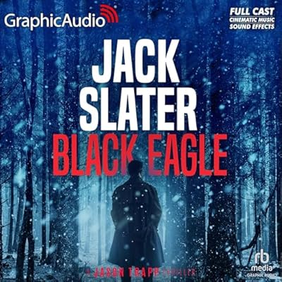 Black Eagle (Dramatized Adaptation)