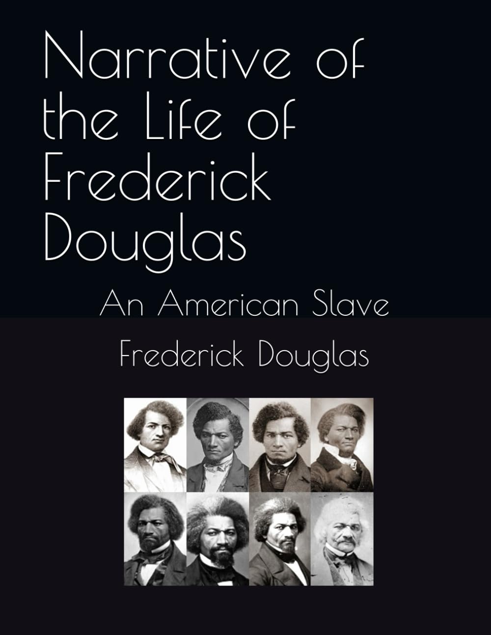 Narrative of the Life of Frederick Douglas: An American Slave