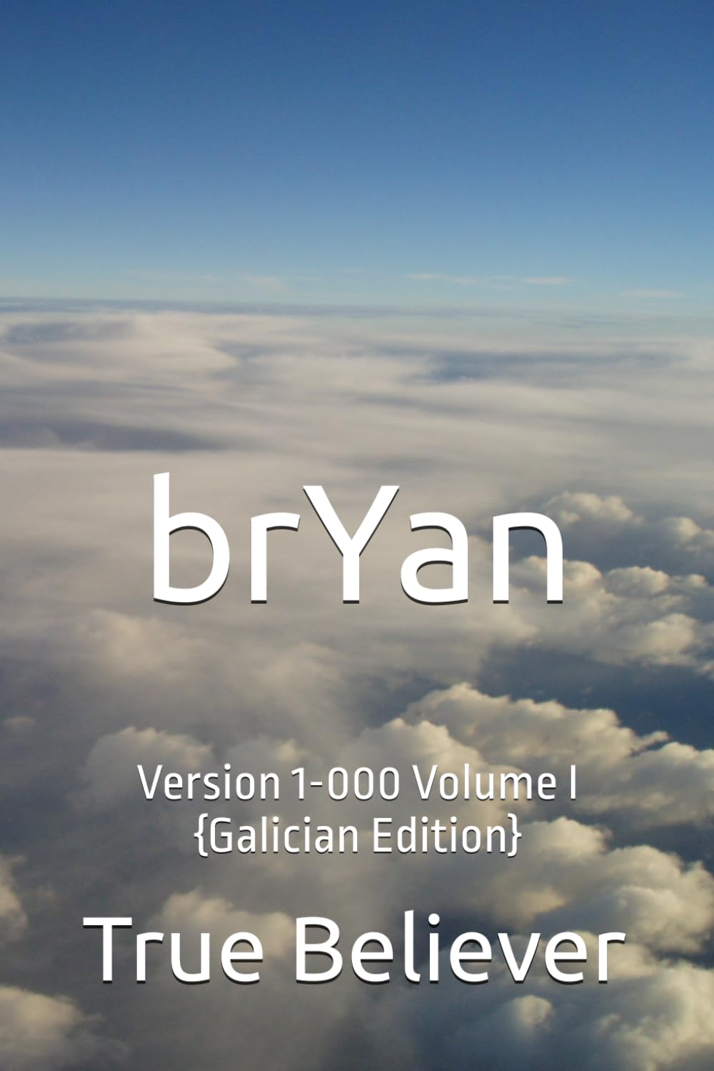 brYan: Version 1-000 Volume I {Galician Edition}