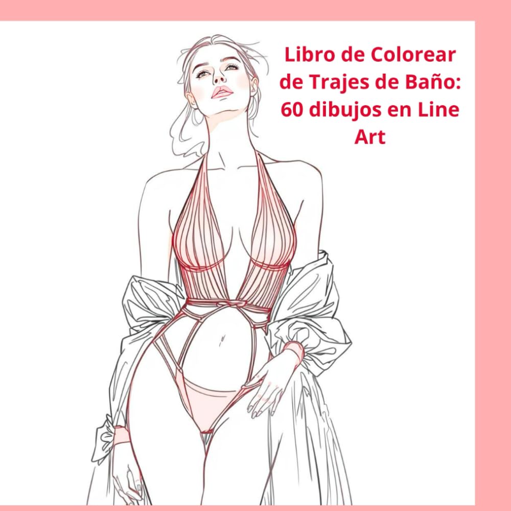 Libro de Colorear de Trajes de Baño: 60 Dibujos en Line Art: Estilos de Verano para Colorear y Relajarse