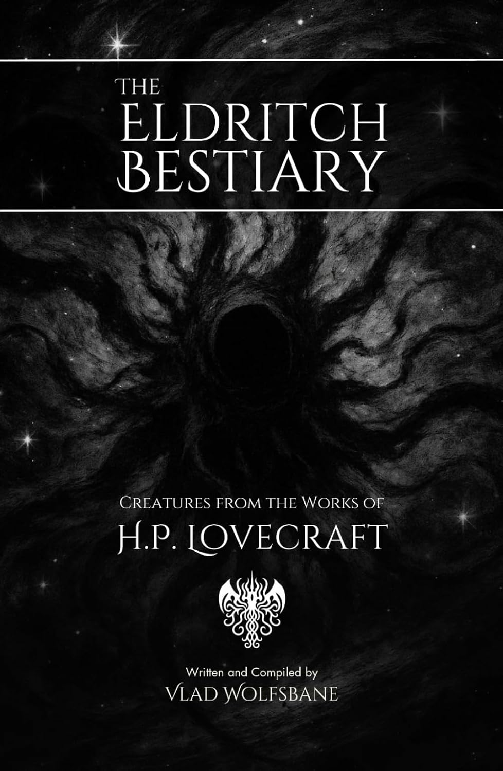 The Eldritch Bestiary: Creatures from the Works of H.P. Lovecraft      Hardcover – June 28, 2025