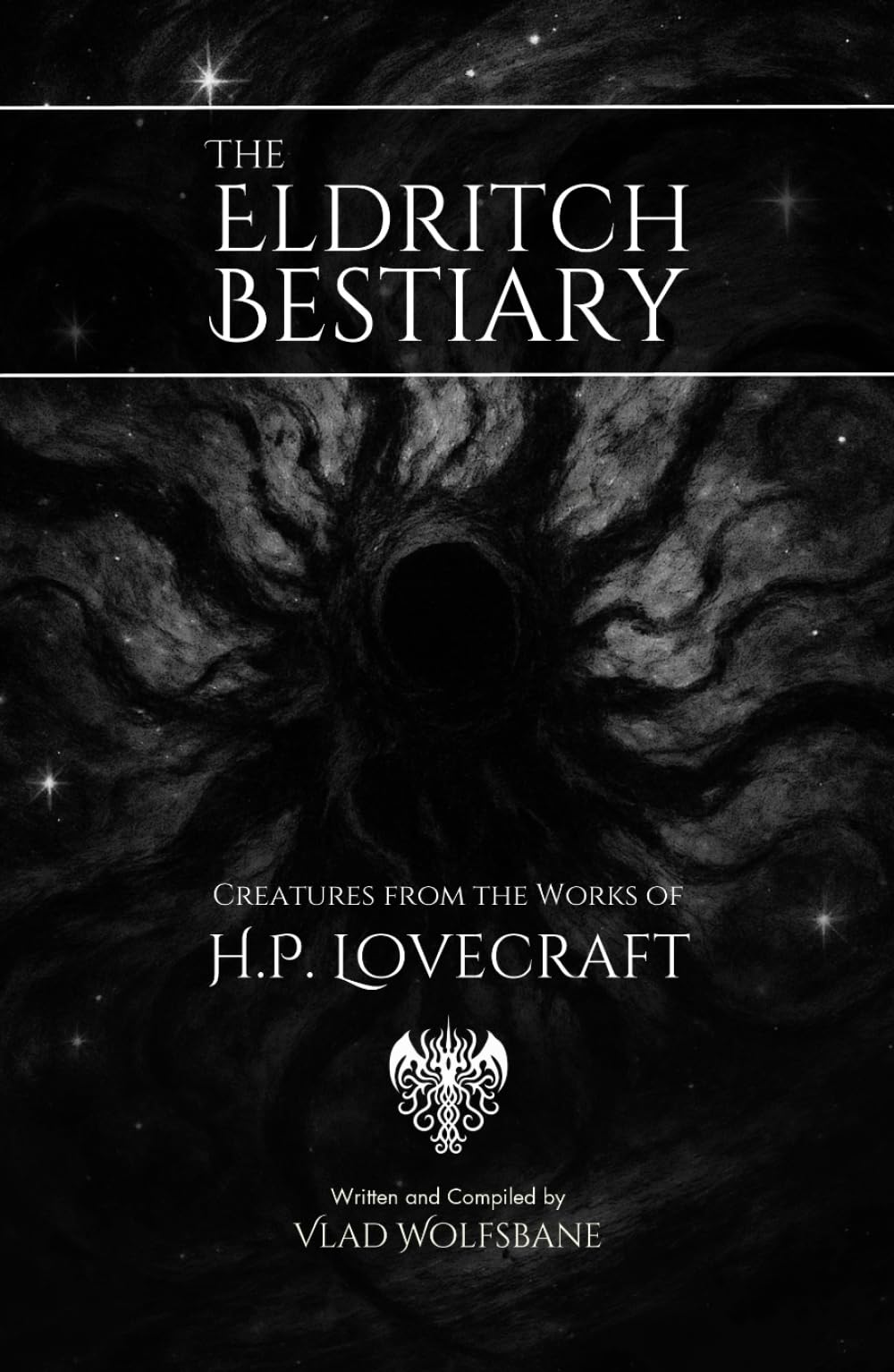 The Eldritch Bestiary: Creatures from the Works of H.P. Lovecraft