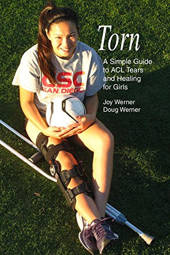 Torn: A Simple Guide to ACL Tears and Healing for Girls