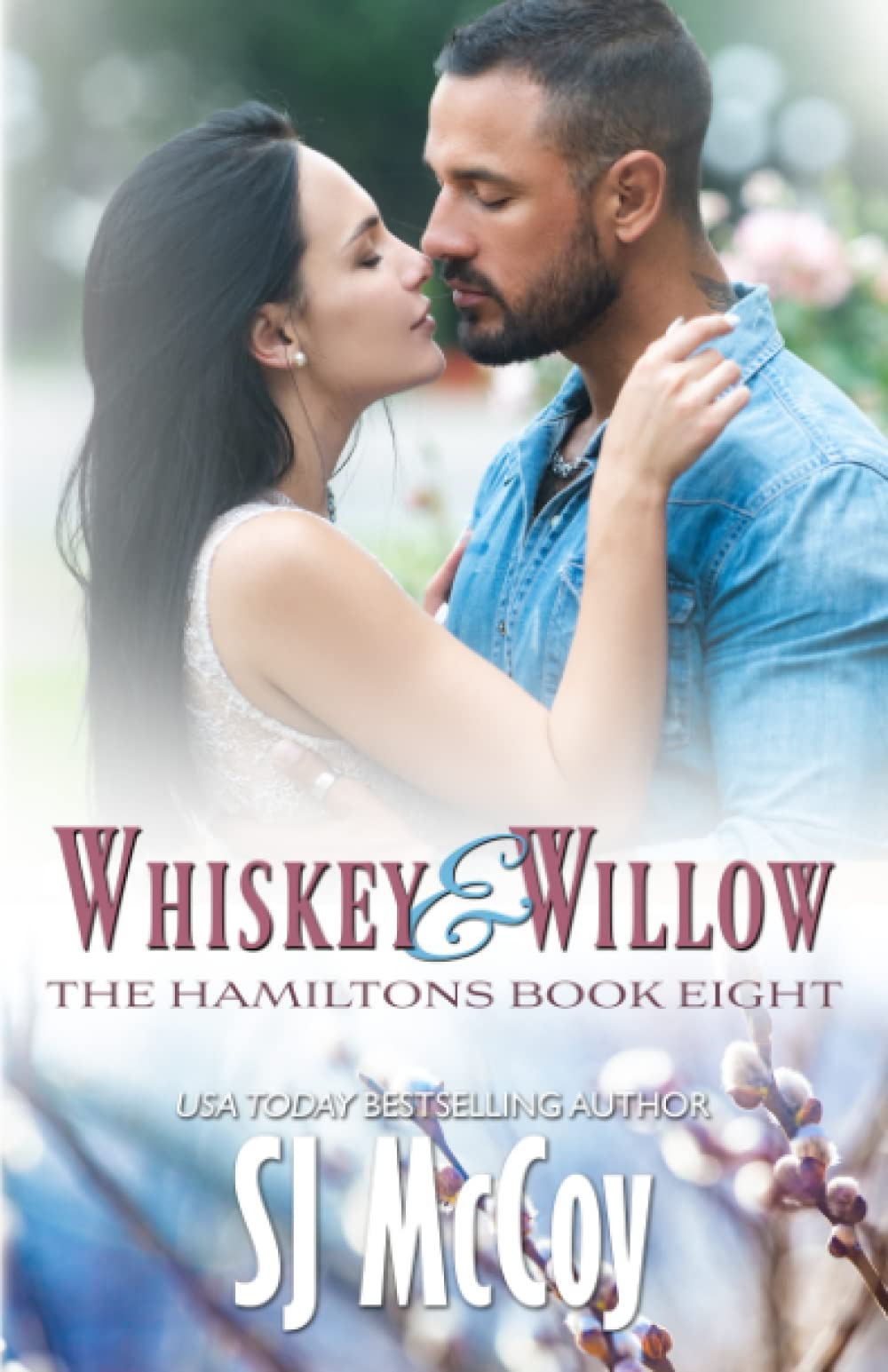 Whiskey and Willow (The Hamiltons, Band 8)
