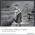 Cover of Les Misérables: Volume 1: Fantine - Book 3: In the Year 1817