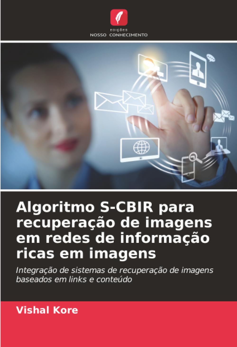 Algoritmo S-CBIR para recuperação de imagens em redes de informação ricas em imagens: Integração de sistemas de recuperação de imagens baseados em links e conteúdo