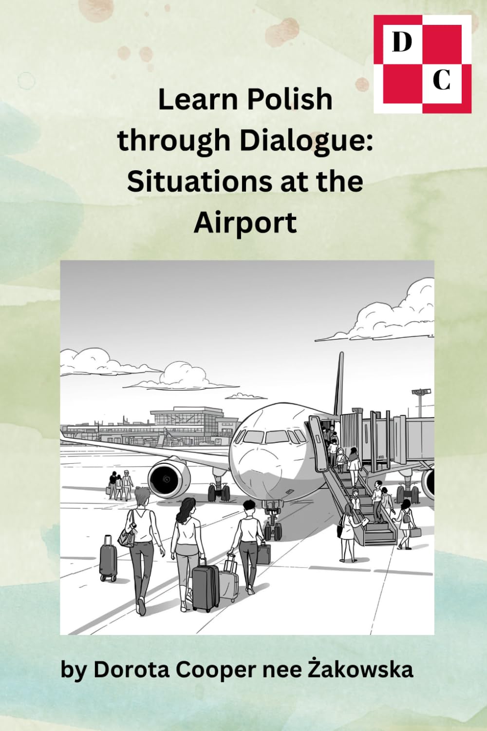 Learn Polish through Dialogue: Situations at the Airport