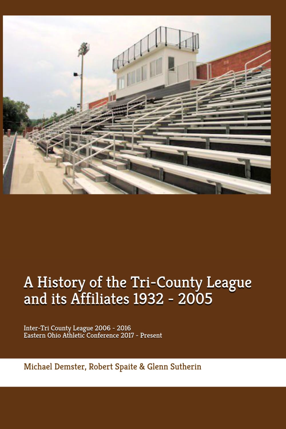 A History of the Tri-County League and its Affiliates 1932 - 2005: Inter-Tri County League 2006 - 2016 & Eastern Ohio Athletic Conference 2017 - Present